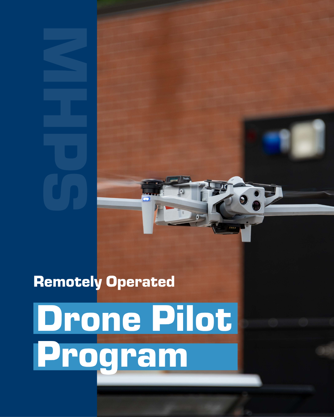 Remotely Operated Drone Pilot Program