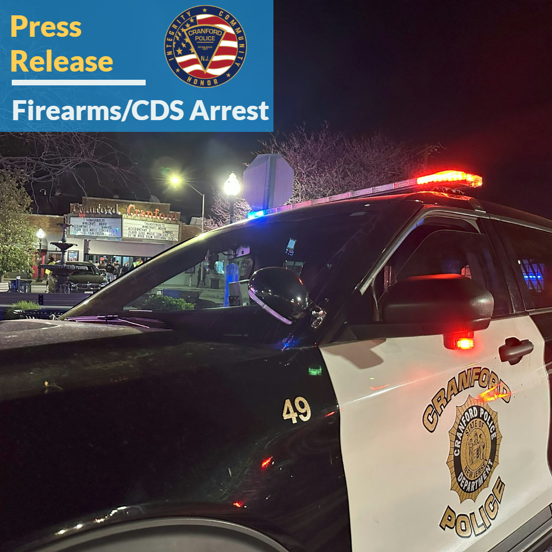 1 Arrested on Firearms and CDS Distribution Charges During Cranford Police Motor Vehicle Stop