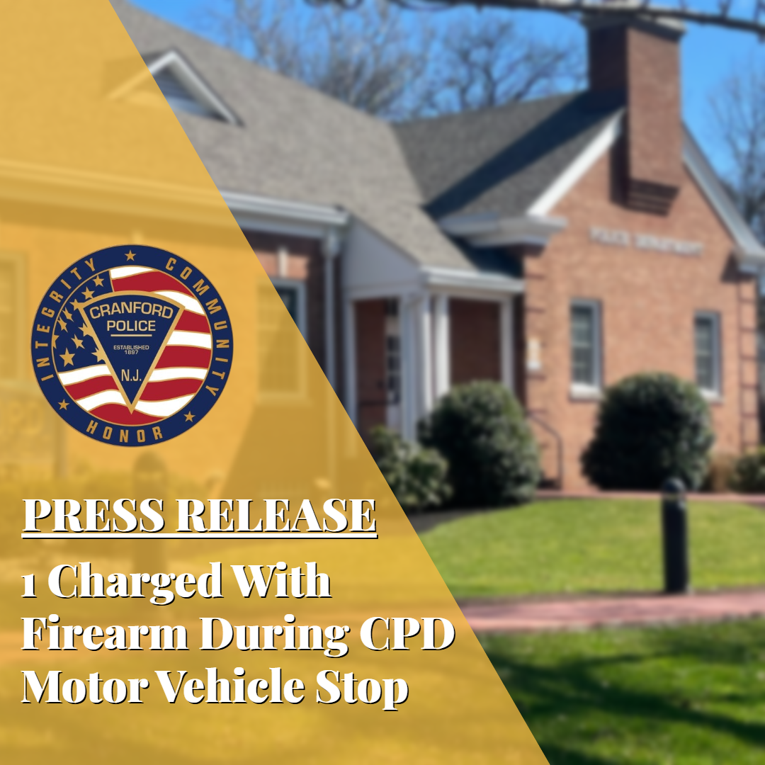 1 Charged With Firearm During Cranford Police Motor Vehicle Stop 