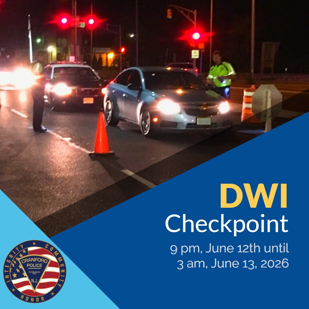Cranford Police: DWI Checkpoint June 12, 2026